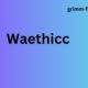 Waethicc