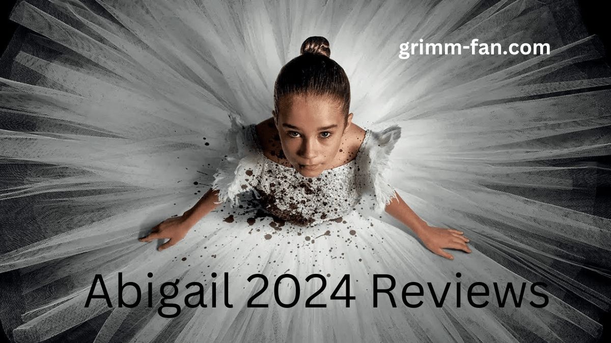 Abigail 2024 Reviews