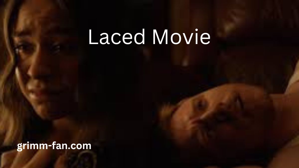 Laced Movie