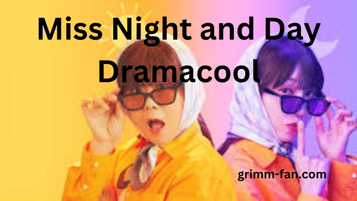 Miss Night and Day Dramacool